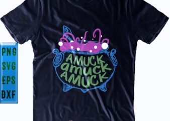 Amuck amuck Amuck Cauldron Svg, Cauldron Svg, Halloween Svg, Halloween Party, Halloween Quote, Halloween Night, Funny Halloween, Pumpkin Svg, Witch Svg, Amuck amuck Amuck