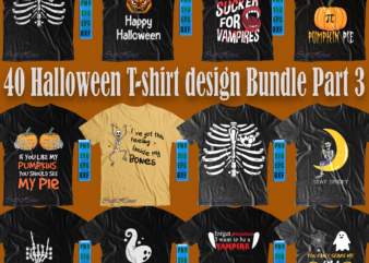 Halloween SVG 40 Bundles t shirt design Part 3, Halloween SVG Bundle, Halloween t shirt design bundle, Bundles Halloween, Halloween bundles, T shirt Design Halloween SVG Bundle, Halloween Bundle, Bundle