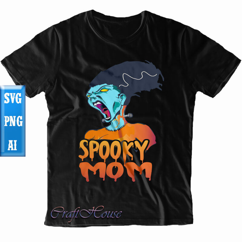 Spooky Mom t shirt design, Spooky Mom Svg, Mom Svg, Halloween t shirt design, Halloween Svg, Halloween Night, Ghost svg, Pumpkin svg, Hocus Pocus Svg, Witch svg, Witches, Spooky, Halloween