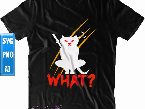 Funny cat svg, what is the cat ninja doing svg, cat ninja svg, what, halloween svg, halloween night, ghost svg, pumpkin svg, hocus pocus svg, witch svg, witches, spooky, halloween t shirt graphic design Funny cat svg, what is the cat ninja doing svg, cat ninja svg, what, halloween svg, halloween night, ghost svg, pumpkin svg, hocus pocus svg, witch svg, witches, spooky, halloween t shirt graphic design