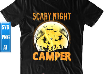 Scary Night Camper Svg, Halloween t shirt design, Halloween Svg, Halloween Night, Ghost svg, Halloween vector, Pumpkin Svg, Witch svg, Witches, Spooky, Halloween Party, Spooky Season Svg