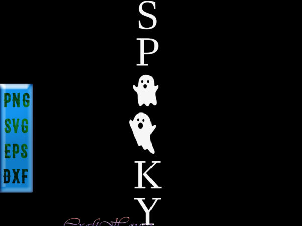 Spooky funny ghost t shirt design, spooky ghost svg, halloween t shirt design, halloween svg, halloween night