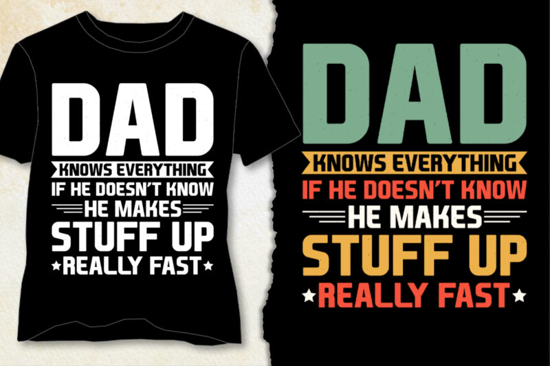 Dad Knows Everything T-Shirt Design
