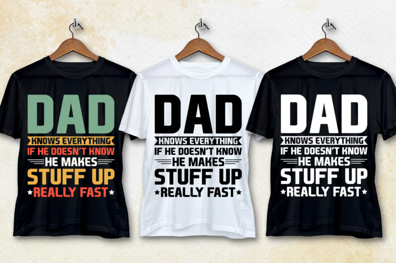 Dad Knows Everything T-Shirt Design