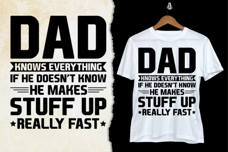 Dad Knows Everything T-Shirt Design