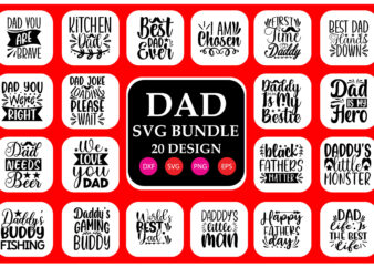 Dad SVG Bundle, Fathers Day Bundle Svg, Dad The Man The Myth The Legend, Dad Svg Cut Files. t shirt vector illustration