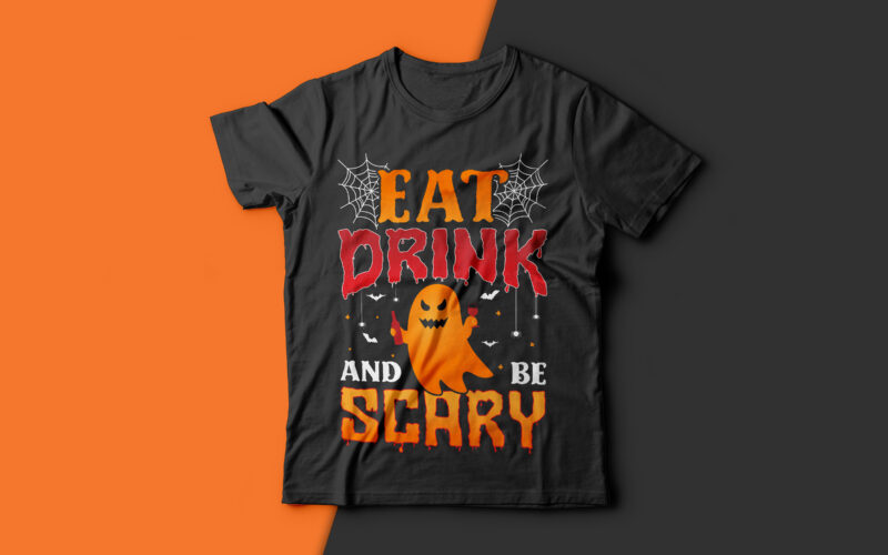 Eat Drink and Be Scary - halloween t shirt design,scary halloween t shirts design,halloween svg design,good witch t-shirt design,boo t-shirt design,halloween t shirt company design,mens halloween t shirt design,vintage halloween