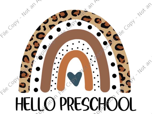 Hello preschool rainbow teacher team preschool squad svg, hello preschool svg, pre school svg, back to school svg graphic t shirt