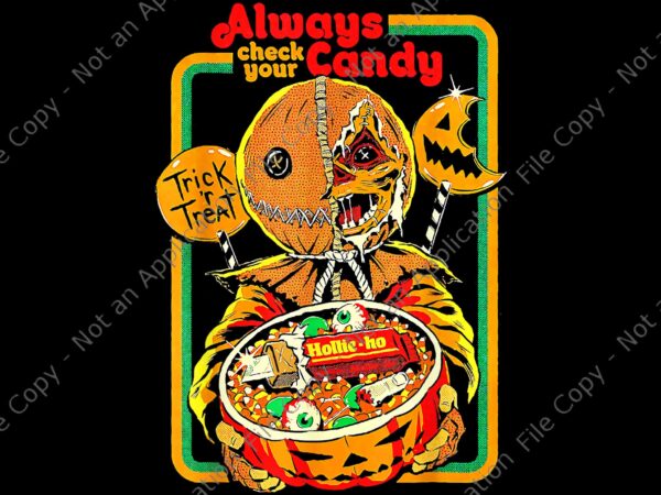 Always check your candy trick or treat png, funny halloween png, halloween png, scary night cat png, scary night cat halloween png, black cat png, cat halloween png, black cat t shirt vector