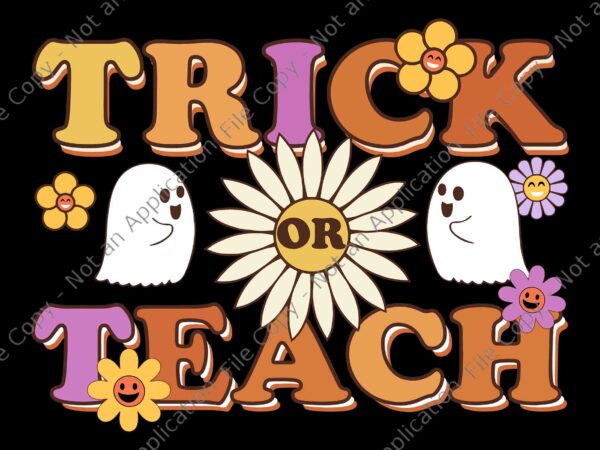 Retro trick or teach ghost teacher halloween svg, trick or teach ghost svg, ghost halloween svg, halloween svg, ch ch ch meow meow meow scary halloween cat svg,ch ch ch t shirt design online