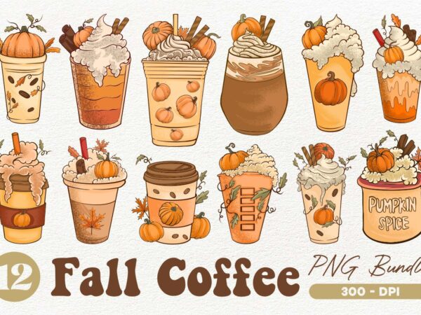 Fall coffee png sublimation, pumpkin spice latte png, autumn sublimation bundle, buy tshirt designs