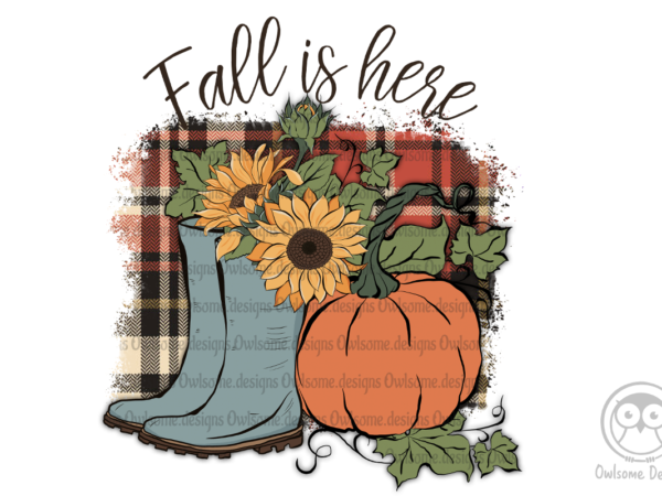 Fall is here autumn farm sublimation t shirt graphic design