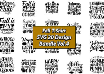 Fall T-Shirt SVG 20 Design Bundle Vol.4, Fall, Fallt-shirt, Fall design, Fall png, Fall svg, Fall svg vector,Fall t-shirt design, Fall SVG Bundle, Fall SVG, Fall SVG Bundle, Autumn Svg,