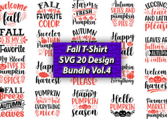 Fall T-Shirt SVG 20 Design Bundle Vol.4, Fall, Fallt-shirt, Fall design, Fall png, Fall svg, Fall svg vector,Fall t-shirt design, Fall SVG Bundle, Fall SVG, Fall SVG Bundle, Autumn Svg,