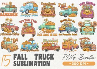 Fall Truck PNG Sublimation Bundle, Fall Truck Farmhouse, Fall Pumpin Tshirt Designs,