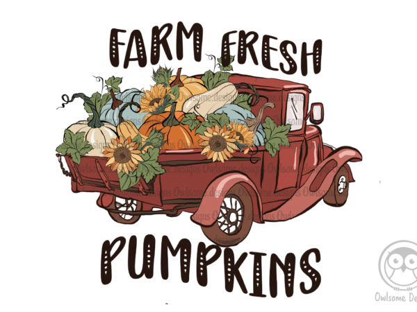 Farm fresh pumpkins autumn farm sublimation t shirt graphic design