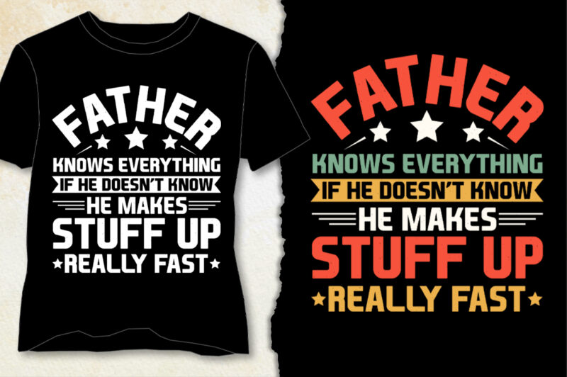 Father Knows Everything T-Shirt Design