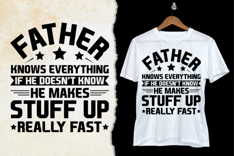 Father Knows Everything T-Shirt Design