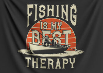 Fishing Is My Best Therapy