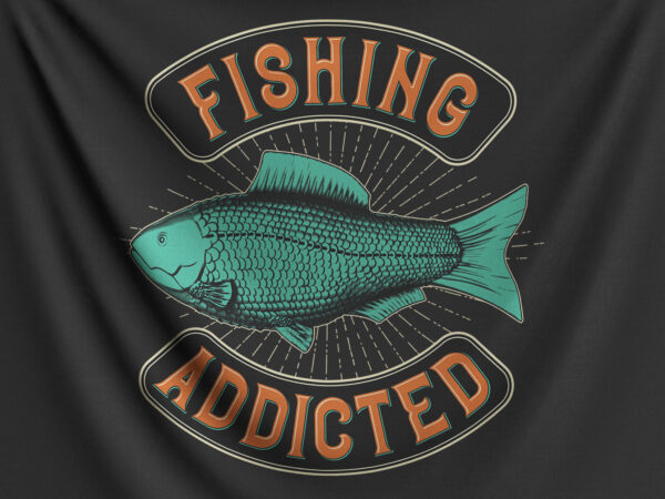 Fishing addicted t shirt graphic design