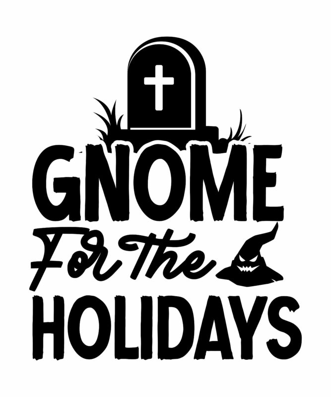 Gnomie For the Holidays T-shirt,Halloween Svg, Dinosaur Skeleton Svg, Spooky Saurus Rex Svg, Kids Cut Files, Funny T-Rex with Pumpkin Svg, Dxf, Eps, Png, Silhouette, Cricut,HALLOWEEN SVG Bundle, HALLOWEEN Clipart,