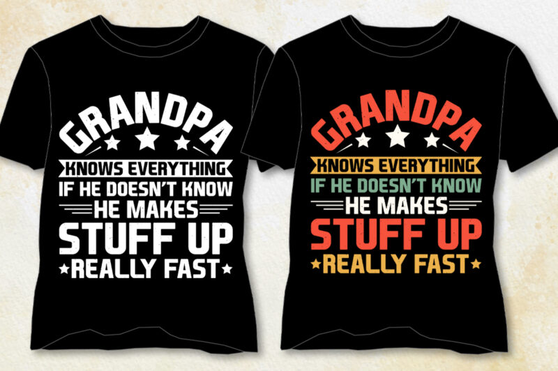 Grandpa Knows Everything T-Shirt Design