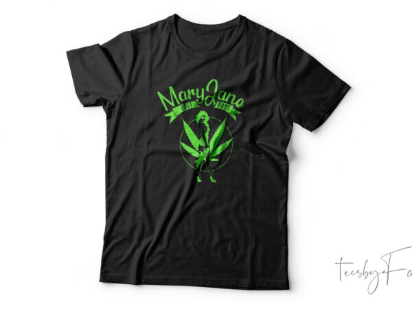 Mary jane puff pass t shirt design