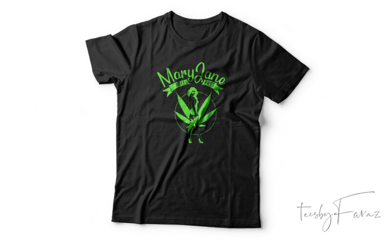 Mary Jane Puff Pass t shirt design