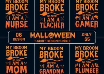 Halloween T-shirt Design Bundle, My Broom Broke T-shirts, Best Halloween T-shirt Design, Halloween T-shirts