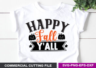 Happy Fall Y’all SVG graphic t shirt