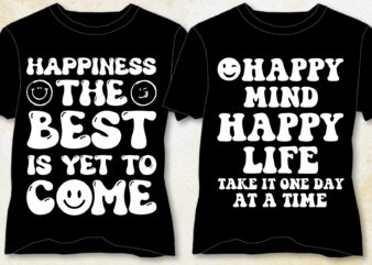 Happy Mind Happy Life Trendy T-Shirt Design