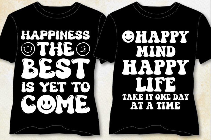 Happy Mind Happy Life Trendy T-Shirt Design