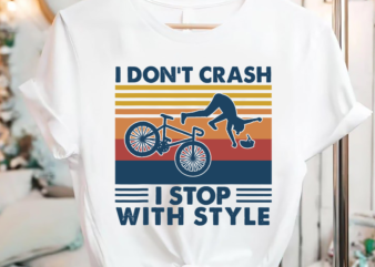 I Don’t Crash I Stop With Style Vintage Retro