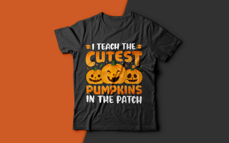 I Teach the Cutest Pumpkins in the Patch - teacher t shirt,halloween t shirt design,boo t shirt,halloween t shirts design,halloween svg design,good witch t-shirt design,boo t-shirt design,halloween t shirt company