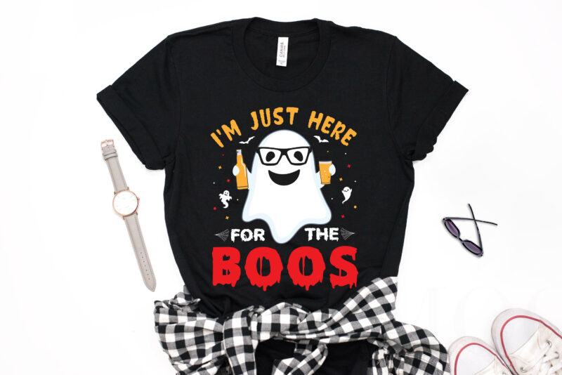 I'm Just Here for the Boos - halloween t shirt design,boo t shirt,halloween t shirts design,halloween svg design,good witch t-shirt design,boo t-shirt design,halloween t shirt company design,mens halloween t shirt