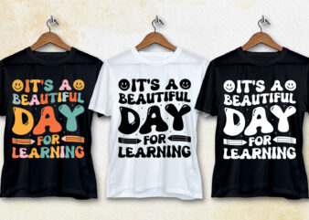 It’s a Beautiful Day For Learning T-Shirt Design