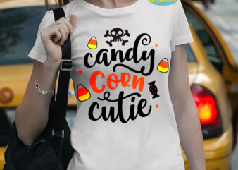 Candy Corn cutie t shirt template, Halloween SVG t shirt design, Halloween Svg, Bundle Halloween, Halloween death, Halloween Night, Halloween Party, Halloween Svg, Halloween vector, Happy halloween, Ghost svg, ghost