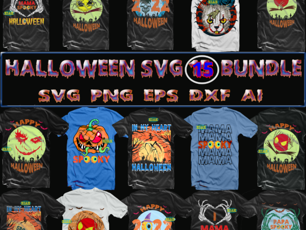 15 bundle halloween t shirt template, bundle halloween t shirt template, bundle halloween svg, bundles halloween svg, halloween bundle, halloween bundles, halloween svg bundle, t shirt design halloween svg bundle,