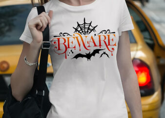 Beware Black t shirt template, Beware white t shirt template, Beware Svg, Beware vector, Beware orange and white, Beware Black, Beware white, Halloween, Bundle Halloween, Halloween death, Halloween Night, Halloween