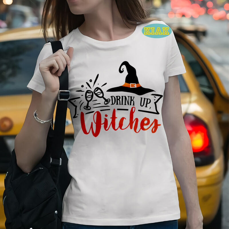 Drink up witches t shirt template, Drink up witches Svg, Halloween Svg, Halloween vector, Happy halloween, Ghost svg, ghost vector, Pumpkin svg, Pumpkin vector, Hocus Pocus Svg, Witch scary Svg,