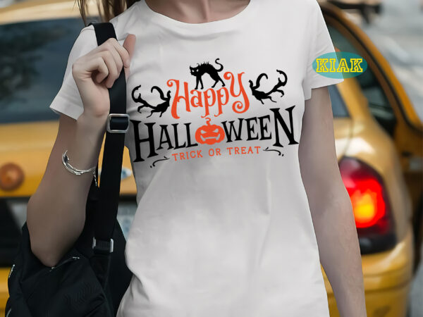 Happy halloween trick or treat t shirt template, trick or treat vector, bundle halloween, halloween svg, halloween death, halloween night, halloween party, halloween vector, happy halloween, ghost svg, ghost vector,