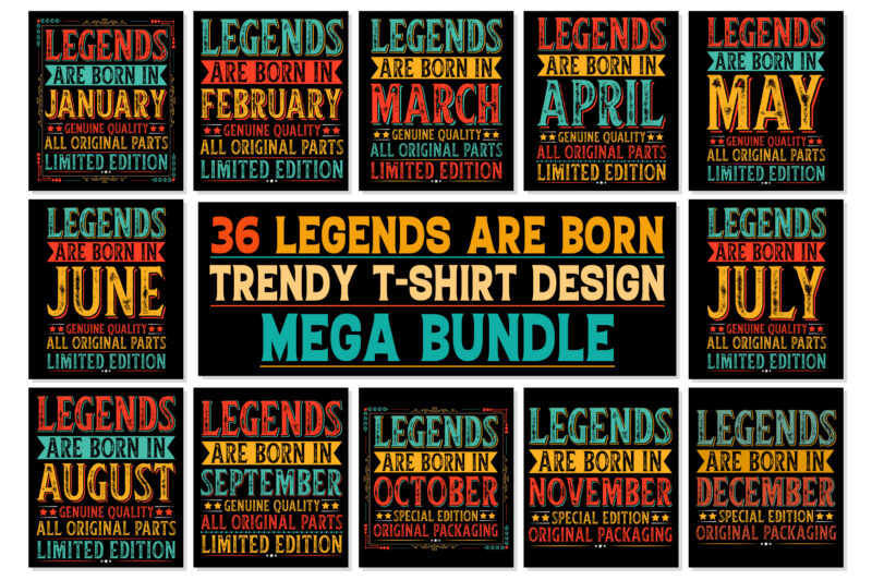 Legends Are Born T-Shirt Design Bundle-POD Best Selling T-Shirt Design Bundle