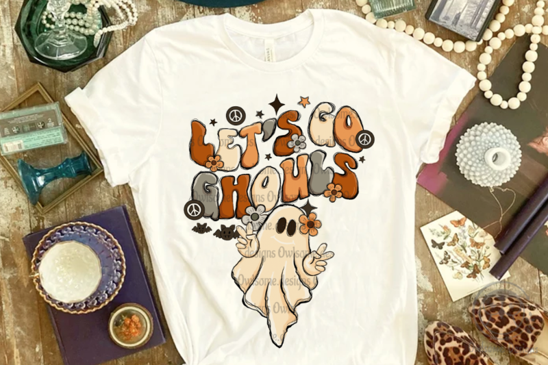Let Go Ghouls Sublimation Designs
