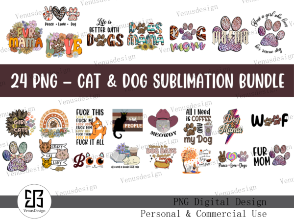 24 png – cat & dog sublimation bundle tshirt design 24 png – cat & dog sublimation bundle tshirt design