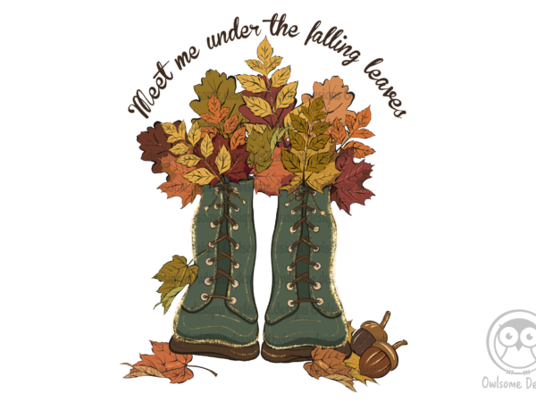 Meet me under the falling trees autumn sublimation t shirt designs for sale