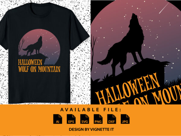 Halloween wolf on mountain happy halloween shirt print template, wolf hills mountains tree jungle bright sky vector, halloween party shirt design