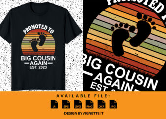 Retro Promoted To Big Cousin Again Est 2023 Pregnancy Reveal shirt print template baby footprint t shirt design online