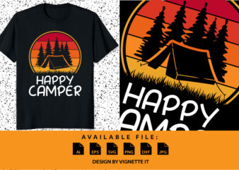 Happy camper mountains camping campfire camp hunt jungle vintage retro sunset shirt design