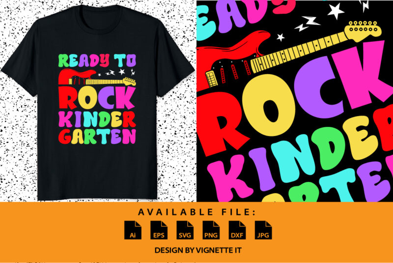 Ready to rock kindergarten back to school preschool 100 days of school grade graduation shirt print template