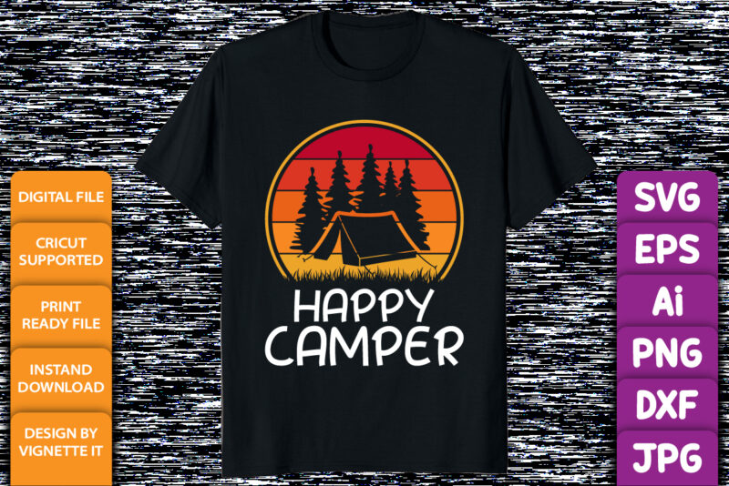 Happy camper mountains camping campfire camp hunt jungle vintage retro sunset shirt design
